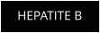HEPATITE B